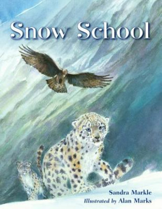 Kniha Snow School Sandra Markle