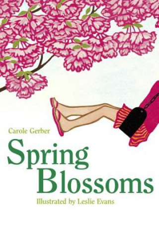 Knjiga Spring Blossoms Carole Gerber