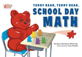 Buch Teddy Bear, Teddy Bear, School Day Math Barbara Barbieri McGrath