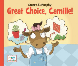 Book Great Choice, Camille! Stuart J Murphy