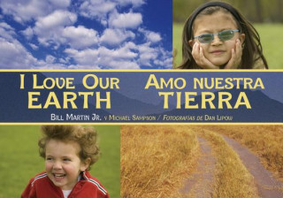 Kniha I Love Our Earth / Amo nuestra Tierra Michael Sampson