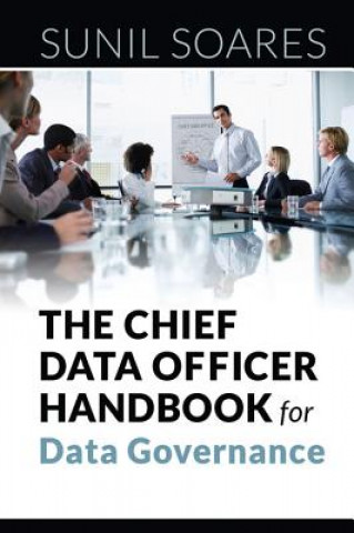 Książka Chief Data Officer Handbook for Data Governance Sunil Soares