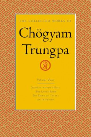 Kniha Collected Works of Choegyam Trungpa, Volume 4 Chögyam Trungpa