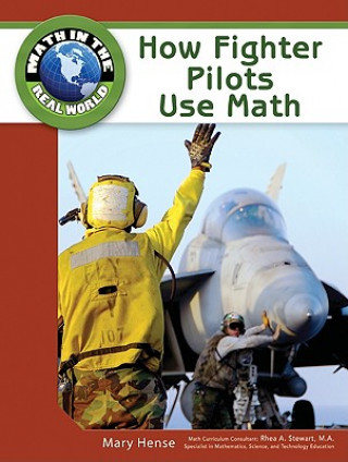 Książka How Fighter Pilots Use Math Rhea A. Stewart