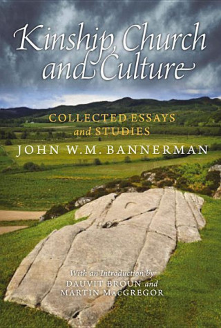 Könyv Kinship, Church and Culture John Bannerman