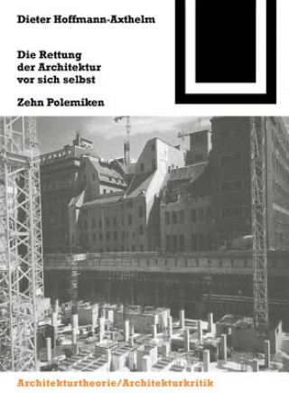 Carte Rettung Der Architektur VOR Sich Selbst Dieter Hoffmann-Axthelm
