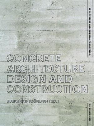 Kniha Concrete Architecture 