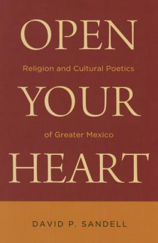 Книга Open Your Heart David P. Sandell