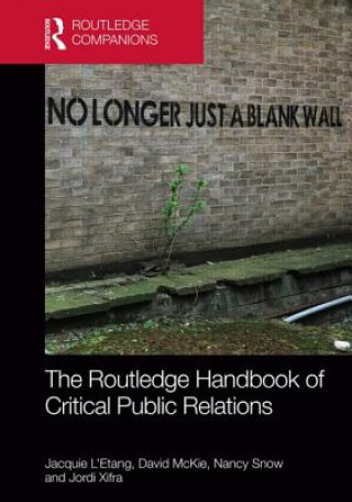 Kniha Routledge Handbook of Critical Public Relations Jacquie L'Etang