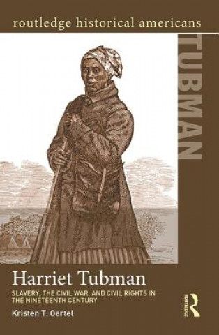 Livre Harriet Tubman Kristen T. Oertel