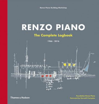Kniha Renzo Piano: The Complete Logbook Renzo Piano