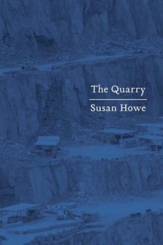 Könyv Quarry Susan Howe