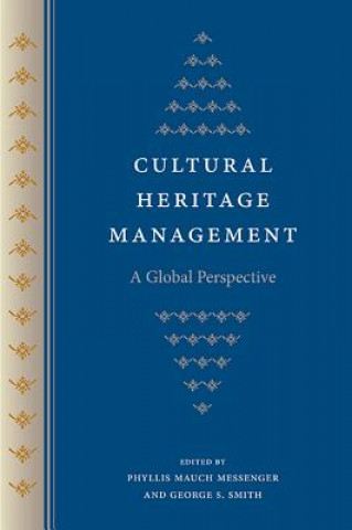 Kniha Cultural Heritage Management Phyllis Mauch Messenger
