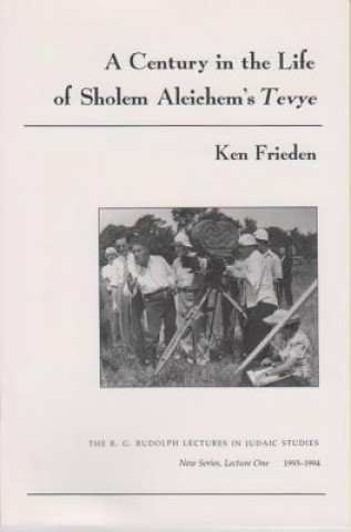 Knjiga Century in the Life of Sholem Aleichem's Tevye Ken Frieden