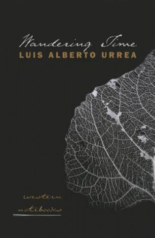 Kniha Wandering Time Luis Alberto Urrea