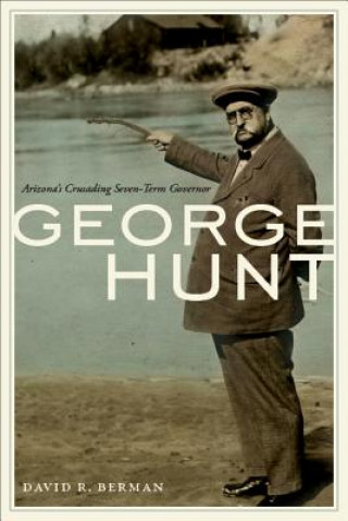 Книга George Hunt David R. Berman