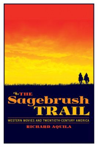 Buch Sagebrush Trail Richard Aquila