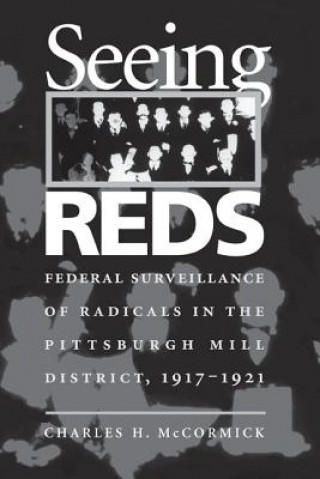 Kniha Seeing Reds Charles Howard McCormick