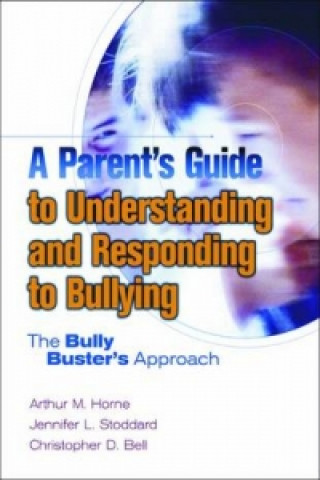 Knjiga Parent's Guide to Understanding and Responding to Bullying Christopher D. Bell