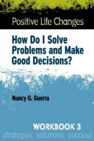 Książka Positive Life Changes, Workbook 3 Nancy G. Guerra