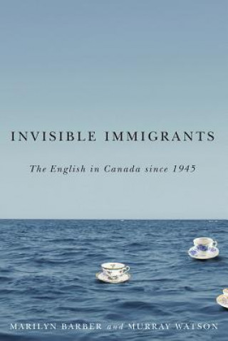 Knjiga Invisible Immigrants Murray Watson