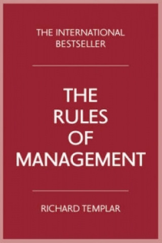 Könyv Rules of Management, The Richard Templar