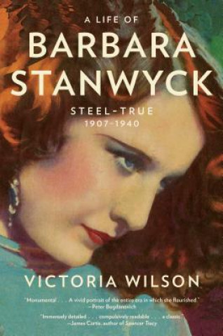 Kniha Life of Barbara Stanwyck Victoria Wilson
