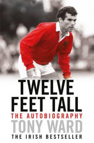 Kniha Twelve Feet Tall TONY WARD