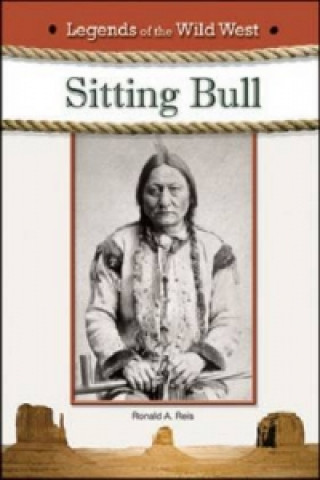 Книга SITTING BULL Ronald A (Los Angeles Valley College) Reis