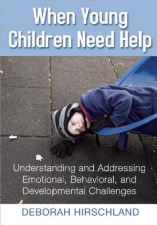 Könyv When Young Children Need Help Deborah Hirschland