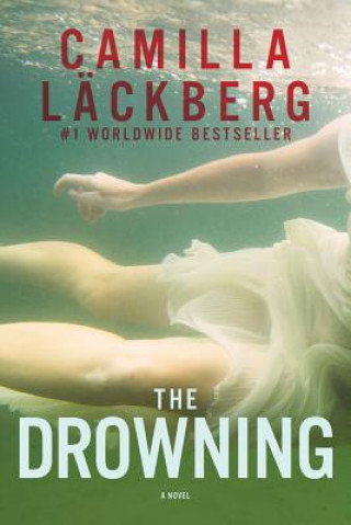 Carte Drowning - A Novel Camilla Läckberg