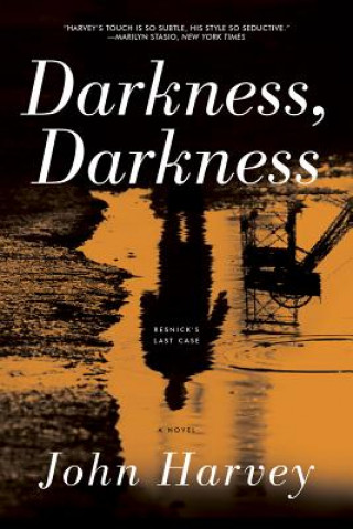 Carte Darkness, Darkness - A Novel John Harvey