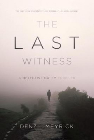 Kniha Last Witness - A Detective Daley Thriller Denzil Meyrick