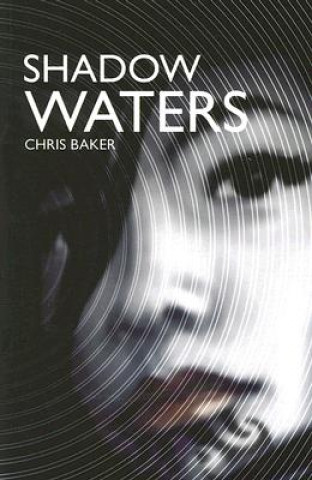 Kniha Shadow Waters Chris Baker