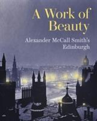 Kniha Work of Beauty Alexander McCall Smith