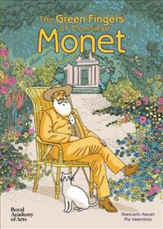 Kniha Green Fingers of Monsieur Monet Pia Valentinis