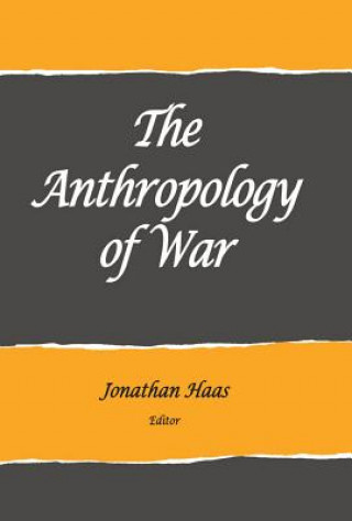 Książka Anthropology of War 