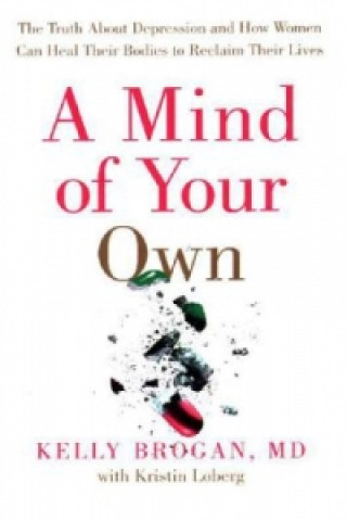 Книга Mind of Your Own Kelly Brogan