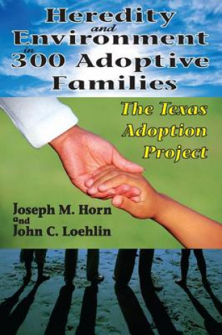 Könyv Heredity and Environment in 300 Adoptive Families John C. Loehlin