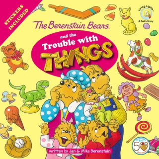 Knjiga Berenstain Bears and the Trouble with Things Mike Berenstain