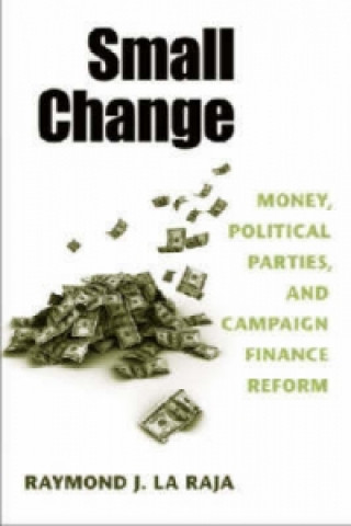 Book Small Change Raymond J. La Raja