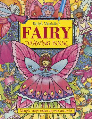 Carte Ralph Masiello's Fairy Drawing Book Ralph Masiello
