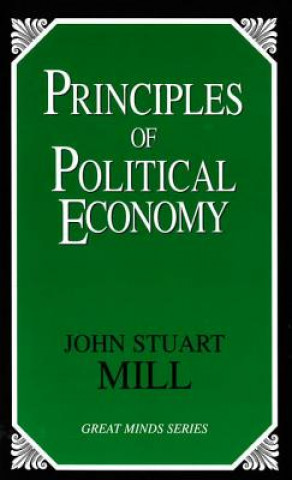 Kniha Principles of Political Economy John Stuart Mill