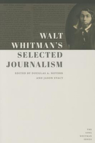 Carte Walt Whitman's Selected Journalism 