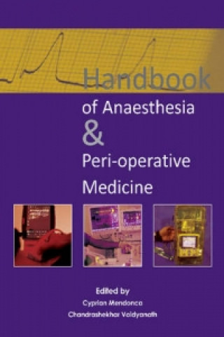 Könyv Handbook of Anaesthesia &  Peri-Operative Medicine 
