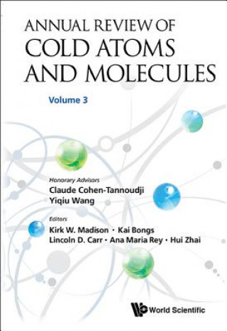 Kniha Annual Review Of Cold Atoms And Molecules - Volume 3 Madison Kirk W