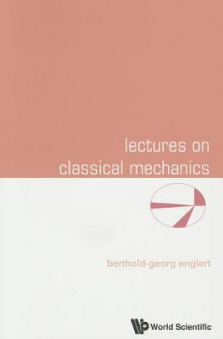 Book Lectures On Classical Mechanics Berthold-Georg Englert