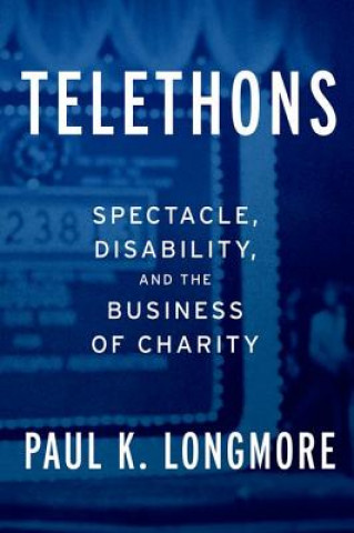Könyv Telethons Paul K. Longmore