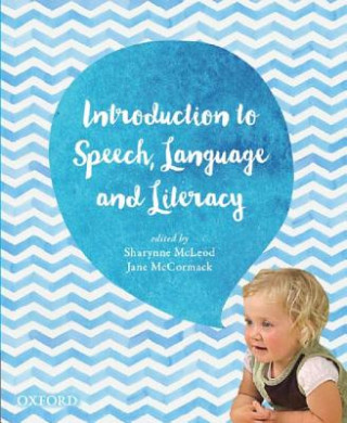 Książka Introduction to Speech, Language and Literacy Jane McCormack