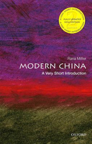 Carte Modern China: A Very Short Introduction Rana Mitter